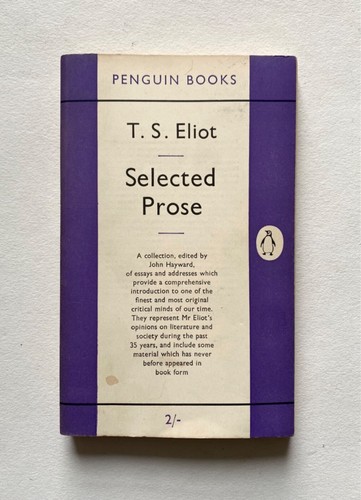 Selected Prose T. S. Eliot Penguin 1953 Paperback Book Essays & Addresses