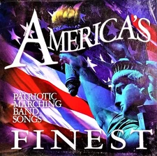 Americas Finest: Patriotic Marching Band - Audio CD Rare New w/Free Shipping