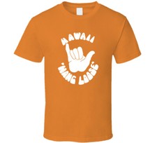 Hawaii Hang Loose Funny T Shirt