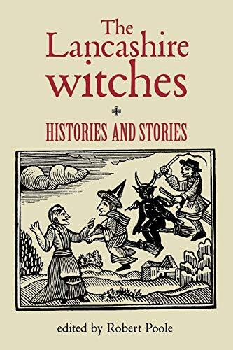 The Lancashire Witches: Histories and Stories - Image 3