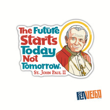 St. John Paul II Quote Sticker 2pc | The Future | Catholic Sticker | SQ432