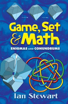 Game Set and Math: Enigmas and Conundrums (Dover Books on Mathematics)