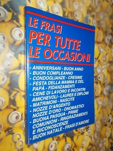 Vv Le Frasi Per Tutte Le Occasioni Anniversari Compleanni Condoglianze Feste Ebay
