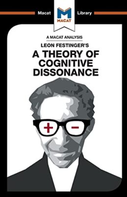 A Theory of Cognitive Dissonance (The Macat Library) by Morvan, O'Connor New-,