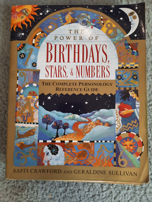 The Power of Birthdays, Stars & Numbers. Crawford, Sullivan. 1998, First Edition