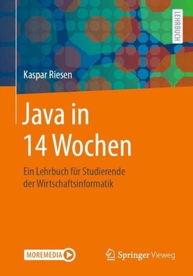 Java in 14 Wochen: Ein Lehrbuch f?r Studierende der Wirtschaftsinformatik by Kas
