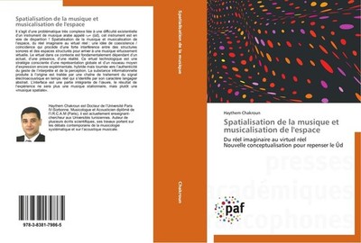 Spatialisation de la musique et musicalisation de l'espace Haythem Chakroun
