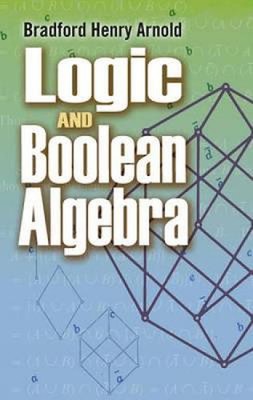 Logik und Boolesche Algebra von B.H. Arnold (Englisch) Taschenbuch