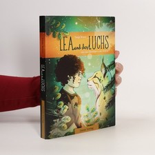 Lea und der Luchs oder Das Überleben in der Wildnis  |  Tanja Wenz