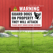 Guard Dogs On Property Will Attack Indoor Outdoor Yard Sign with metal stakes