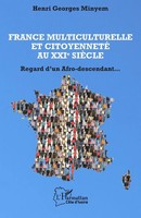 Henri Georges Minyem | France Multiculturelle Et Citoyenneté Au Xxie SièCle