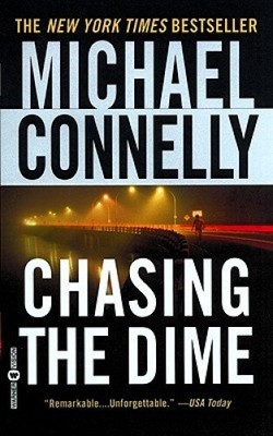 Chasing the Dime by Connelly, Michael