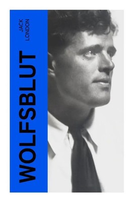 Jack London | Wolfsblut | Taschenbuch | Deutsch (2022) | 124 S. | e-artnow