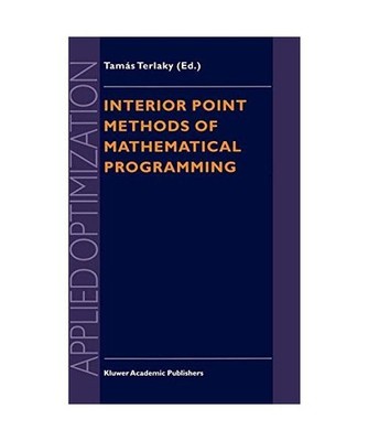 Interior Point Methods of Mathematical Programming