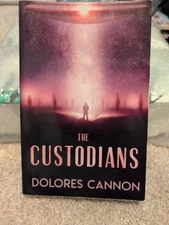 Custodians : Beyond Abduction by Dolores Cannon (1998, Trade Paperback)