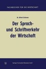 Der Sprach- Und Schriftverkehr Der Wirtschaft by Alfred Schirmer (Paperback / softback, 1958)