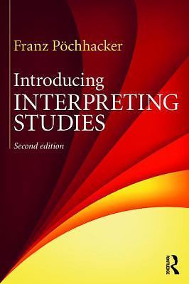 Introducing Interpreting Studies by Pöchhacker, Franz
