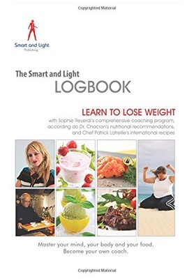 THE SMART AND LIGHT PROGRAM LOGBOOK: LEARN TO LOSE WEIGHT By Sophie NEW