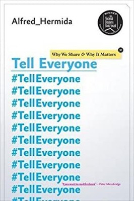 Tell Everyone : Why We Share and Why It Matters Paperback Alfred