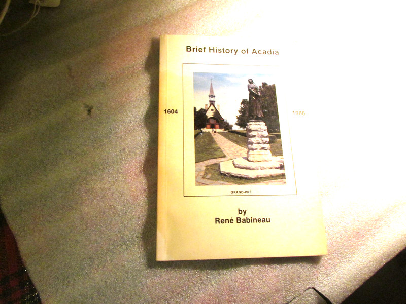 BRIEF HISTORY OF ACADIA 1604 - 1988 BY RENE BABINEAU