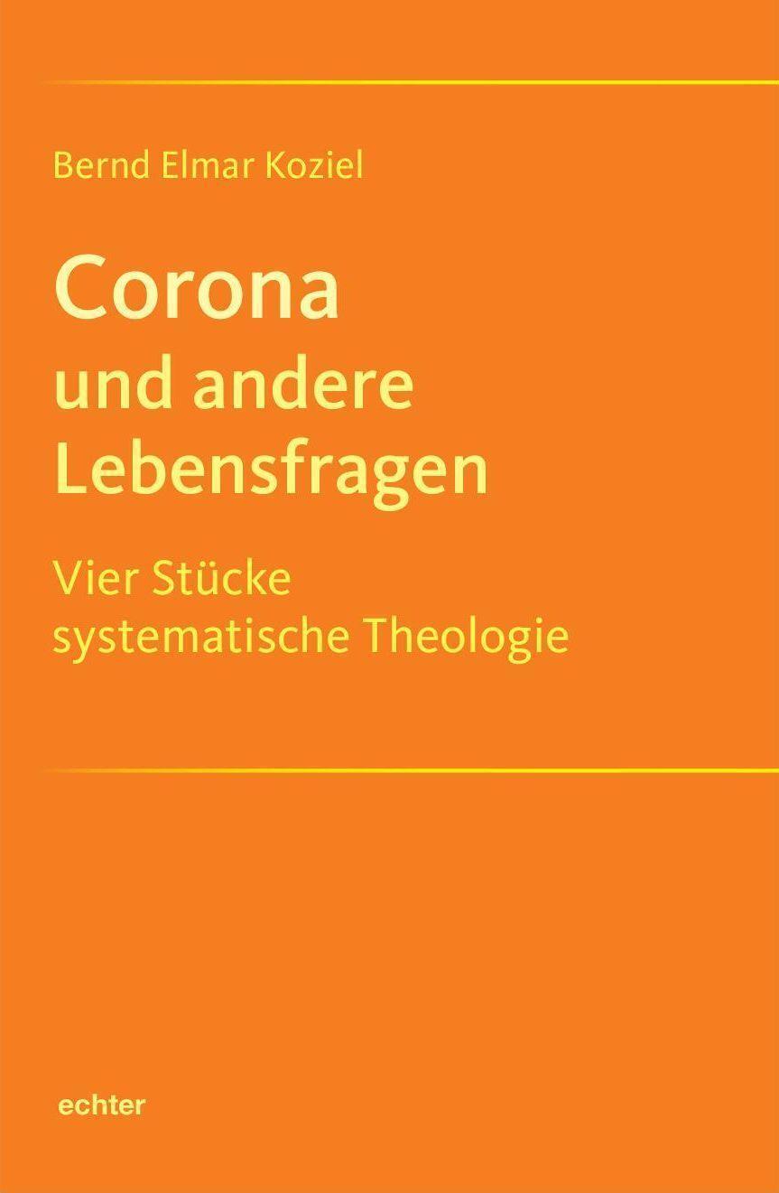Thumbnail - Corona Und Andere Lebensfragen, Bernd Elmar Koziel