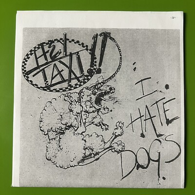 Hey Taxi    'I Hate Dogs' 7'' Single 2013 USA Pink Vinyl Mystic Records Punk KBD