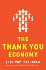 The Thank You Economy - Hardcover By Vaynerchuk, Gary - VERY GOOD