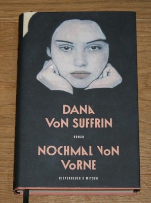 Nochmal von vorne. Roman. Suffrin, Dana von:
