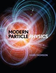 MODERN PARTICLE PHYSICS By Mark Thomson - Hardcover **BRAND NEW**
