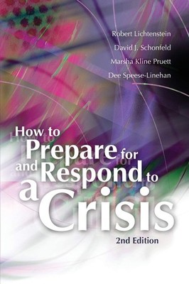 How to Prepare for and Respond to a Crisis (2nd Edition)