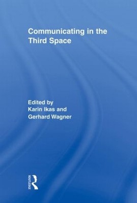 Communicating in the Third Space by Karin Ikas (English) Paperback Book