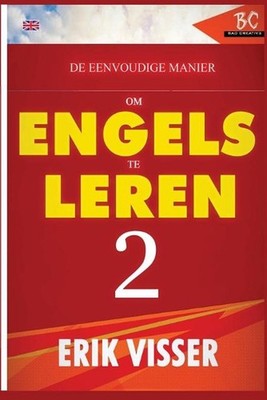 De Eenvoudige Manier Om Engels Te Leren 2 by Erik Visser (English) Paperback Boo