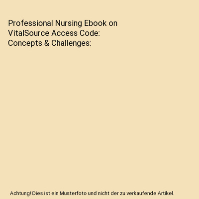 Professional Nursing Ebook on VitalSource Access Code: Concepts & Challenges, Bl