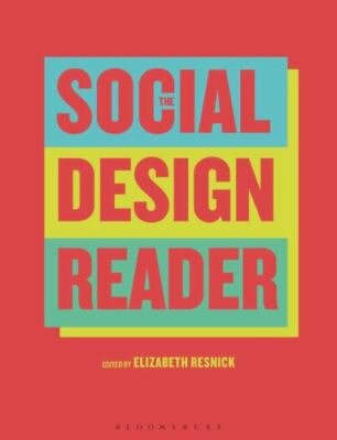 The Social Design Reader, New Hardback, Resnick, Elizabeth 2019