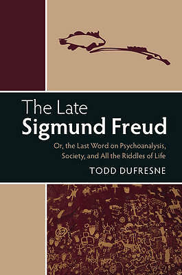 The Late Sigmund Freud Dufresne Hardback Cambridge University Press