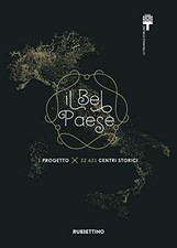 Il Bel Paese - Benno Albrecht, Anna Magrin (Rubbettino) [2017]