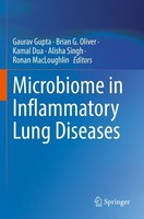 Microbiome In Inflammatory Lung Diseases Brian G. Oliver