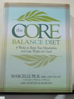 The Core Balance Diet: 4 Weeks to Boost Your Metabolism and Lose Weight for ...