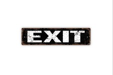 Exit Sign - Vinyl Sticker, Metal Street Sign, Door Plaque