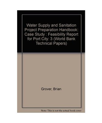 3: Water Supply and Sanitation Project Preparation Handbook: Case Study : Feasib