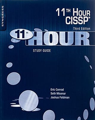 Elfte Stunde CISSP (R): Studienführer von Seth Misenar, Joshua Feldman, Eric...