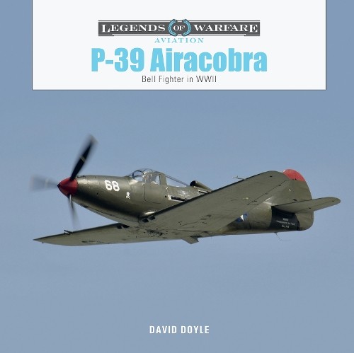 P-39 Airacobra by David Doyle - 9780764367038