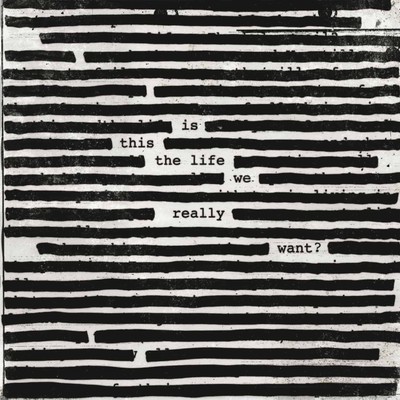 Roger Waters / IS THIS THE LIFE WE REALLY WANT? (2LP) / Sony Music Catalog / 88