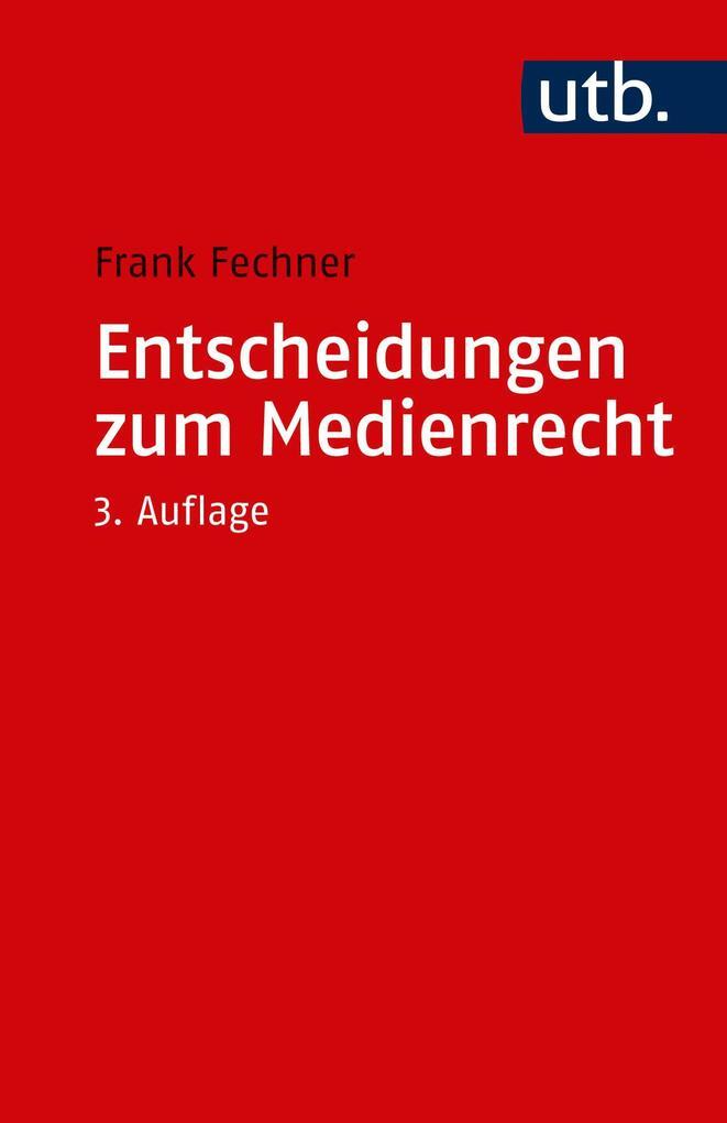 Thumbnail - Entscheidungen Zum Medienrecht | Frank Fechner | 2018 | Deutsch