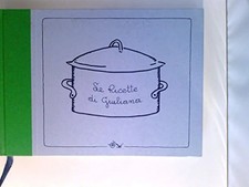 Le ricette di Giuliana - Die Rezepte von Giuliana.