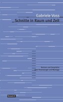Schnitte In Raum Und Zeit Gabriele Voss