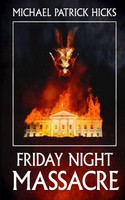 Michael Patrick Hicks | Friday Night Massacre | Taschenbuch | Englisch (2021)