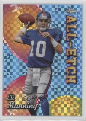 2024 Topps Chrome All-Etch X-Fractor Eli Manning #CAE-EM 1bw7