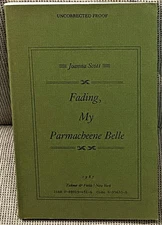 Joanna Scott / FADING MY PARMACHEENE BELLE Uncorrected Proof 1st 1987
