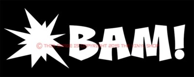 BAM, Funny Hot Rod, Street Rod, Gasser, Batman,Street Outlaw, NHRA decal Sticker